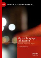 book Migrant Languages in Education: Problems, Policies, and Politics