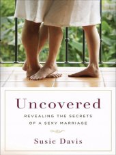 book Uncovered: Revealing the Secrets of a Sexy Marriage