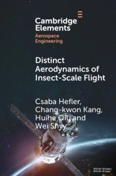 book Distinct Aerodynamics of Insect-Scale Flight