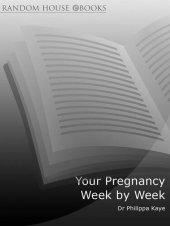 book Your Pregnancy Week by Week: Practical and reassuring advice from conception to birth