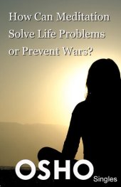 book How Can Meditation Solve Life Problems or Prevent Wars?