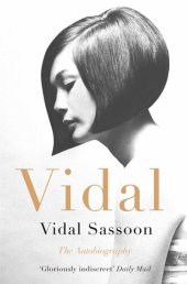 book Vidal: The Life and Career of a Style Icon