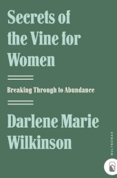 book Secrets of the Vine for Women: Breaking Through to Abundance