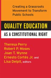 book Quality Education As A Constitutional Right: Creating a Grassroots Movement to Transform Public Schools