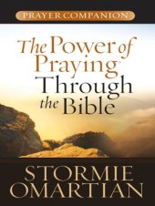 book The Power of Praying® Through the Bible Prayer Companion