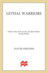 book Lethal Warriors: When the New Band of Brothers Came Home