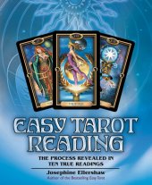 book Easy Tarot Reading: The Process Revealed in Ten True Readings