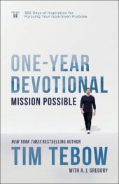 book Mission Possible One-Year Devotional: 365 Days of Inspiration for Pursuing Your God-Given Purpose