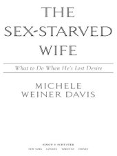 book The Sex-Starved Wife: What to Do When He's Lost Desire