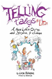 book Telling Tales in Latin: A New Latin Course and Storybook for Children