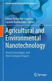 book Agricultural and Environmental Nanotechnology: Novel Technologies and their Ecological Impact