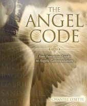 book The Angel Code: Your Interactive Guide to Angelic Communication