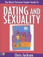 book The Black Christian Singles Guide to Dating and Sexuality