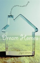 book Dream Homes: From Cairo to Katrina, an Exile's Journey