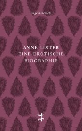 book Anne Lister: Eine erotische Biographie