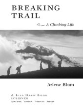 book Breaking Trail: A Climbing Life