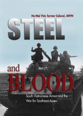 book Steel and Blood: South Vietnamese Armor and the War for Southeast Asia