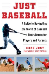 book Just Baseball: A Practical, Down-to-Earth Guide to the World of Baseball