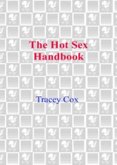 book The Hot Sex Handbook: The Handy Pocket Guide to Hot Sex Anywhere, Anytime!