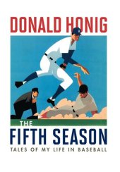 book The Fifth Season: Tales of My Life in Baseball