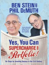 book Yes, You Can Supercharge Your Portfolio!: Six Steps for Investing Success in the 21st Century