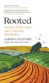 book Rooted: Stories of Life, Land and a Farming Revolution