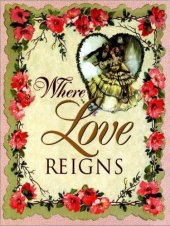 book Where Love Reigns