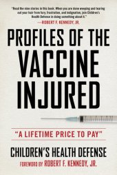 book Profiles of the Vaccine-Injured: "A Lifetime Price to Pay"