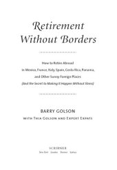 book Retirement Without Borders: How to Retire Abroad — in Mexico, France, Italy, Spain, Costa Rica, Panama, and Other Sunny, Foreign Places (And the Secret to Making It Happen Without Stress)