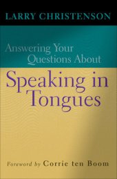 book Answering Your Questions About Speaking in Tongues