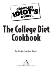 book The Complete Idiot's Guide to the College Diet Cookbook