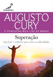 book Superação: Seja forte e resiliente para vencer as dificuldades