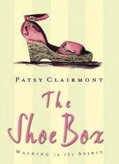 book The Shoe Box: Walking in the Spirit