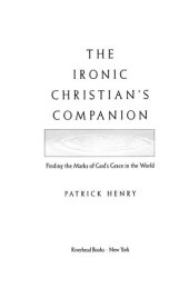 book The Ironic Christian's Companion: Finding the Marks of God's Grace in the World