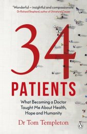 book 34 Patients: The profound and uplifting memoir about the patients who changed one doctor's life