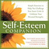 book The Self-Esteem Companion: Simple Exercises to Help You Challenge Your Inner Critic and Celebrate Your Personal Strengths