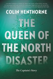 book The Queen of the North Disaster: The Captain's Story