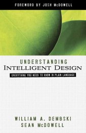 book Understanding Intelligent Design: Everything You Need to Know in Plain Language