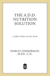 book The A.D.D. Nutrition Solution: A Drug-Free 30 Day Plan