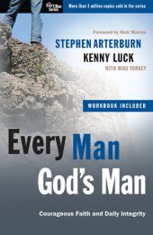 book Every Man, God's Man: Every Man's Guide to...Courageous Faith and Daily Integrity