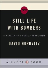 book Still Life with Bombers: Israel in the Age of Terrorism