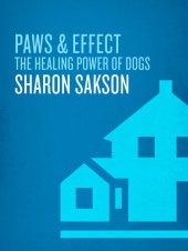 book Paws & Effect: The Healing Power of Dogs