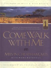 book Come Walk With Me: A Story of Compassionate Love and Respect Between a Father and His Son