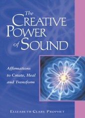 book The Creative Power of Sound: Affirmations to Create, Heal and Transform