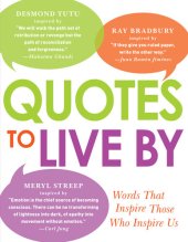 book Quotes to Live By: Words That Inspire Those Who Inspire Us