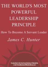 book The World's Most Powerful Leadership Principle: How to Become a Servant Leader