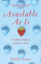 book Available As Is: A Midlife Widow's Search for Love