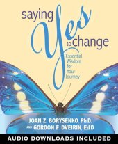 book Saying Yes to Change: Essential Wisdom for Your Journey