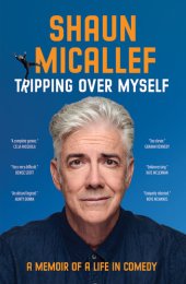 book Tripping Over Myself: A Memoir of a Life in Comedy