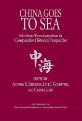 book China Goes to Sea: Maritime Transformation in Comparative Historical Perspective